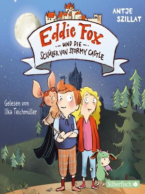 cover image of Eddie Fox und die Schüler von Stormy Castle (Eddie Fox 2)